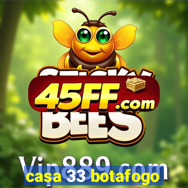 casa 33 botafogo